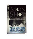 SHOT Inside Story of Americas Race to the Moon by ALAN SHEPARD ~ NEW