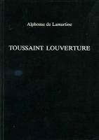 NEW Toussaint Louverture by Alphonse De Lamartine Paperback Book