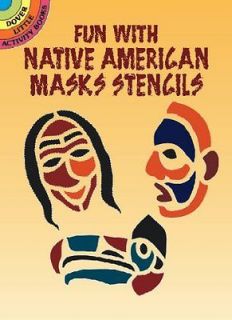 Fun with Native American Masks Stencils (Dover Little Activity Books