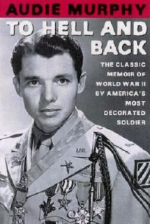 To Hell and Back by Audie Murphy (2002, Paperback, Revised)
