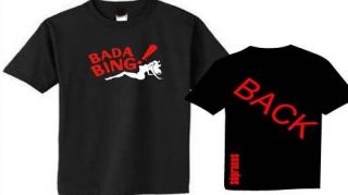 Bada Bing Strip Club Sopranos T Shirt All Sizes