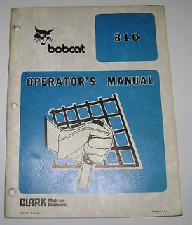 Bobcat 310 Skid Loader Operators Owners Manual Printed 1982 Original