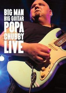 POPA CHUBBY   BIG MAN BIG GUITAR   NEW DVD