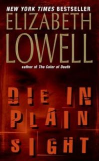 Die in Plain Sight, Elizabeth Lowell, Very Good Book