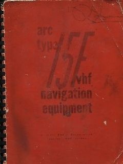 Aircraft Radio Corporation ARC Type 15F VHF Navigation Equipment Book