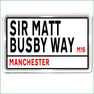SIR MATT BUSBY WAY SIGN FRIDGE MAGNET Manchester United