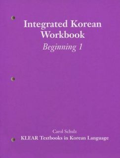 Korean Workbook Beginning Level 1 Schulz, Carol/ Sohn, Sung Ock S