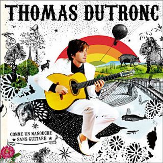 Comme un Manouche Sans Guitare par THOMAS DUTRONC (CD, Universal