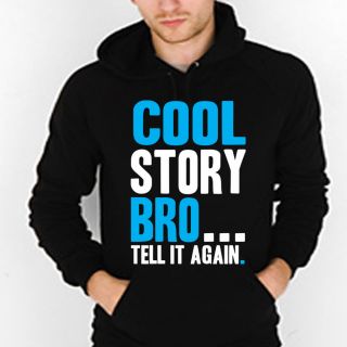 COOL STORY BRO TELL IT AGAIN swag ymcmb s m l xl 2x sweatshirt hoodie