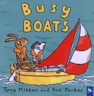 Busy Boats (Amazing Machines), Tony Mitton, Ant Parker, Acceptable