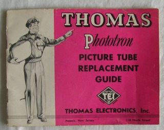 Thomas Photon Picture Tube Replacement Guide Undated