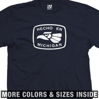 Hecho En Michigan Made in Detroit USA Mexico T Shirt