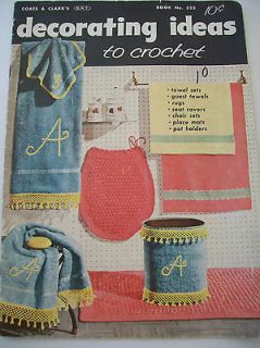 1956 Decorating Ideas to Crochet #323 Pattern Book Guest Towels Rugs