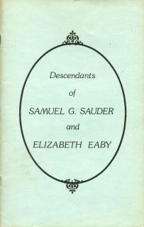 of Samuel G. Sauder and Elizabeth Eaby by Weaver PB 1982 W4
