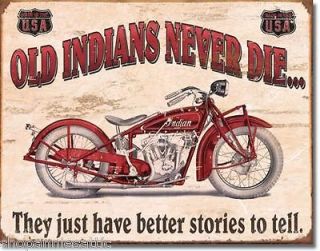 USA Indian motorcycle vintage bike v twin OLD INDIANS NEVER DIE man