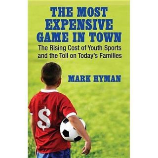NEW The Most Expensive Game In Town   Hyman, Mark