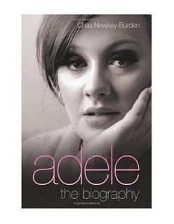 Adele   The Biography, Chas Newkey Burden 1843586770
