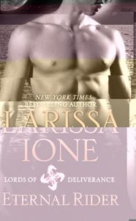 Newly listed VGC (2011) ETERNAL RIDER BY LARISSA IONE (BK 1 LORDS OF
