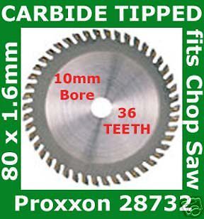 PROXXON 28732 80mm 36 Tungsten CARBIDE Chop SAW BLADE K