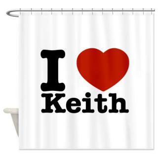  I Love Keith Shower Curtain  Use code FREECART at Checkout