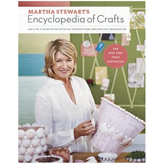 MARTHA STEWART Martha Stewart s Encyclopedia of Crafts