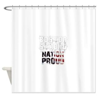  Boston Strong Nation Proud Shower Curtain  Use code FREECART at Checkout