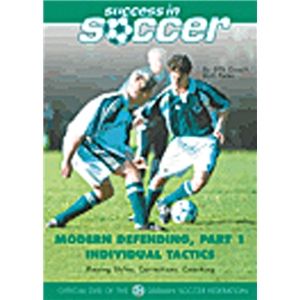 Success In Soccer Modern Defending Part 1 Individual Tactics DVD