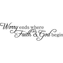 Worry Ends Where Faith And God Begin Vinyl Art Quote (MediumSubject OtherMatte Black vinylImage dimensions 10.25 inches high x 36 inches wideThese beautiful vinyl letters have the look of perfectly painted words right on your wall. There isnt a backgro